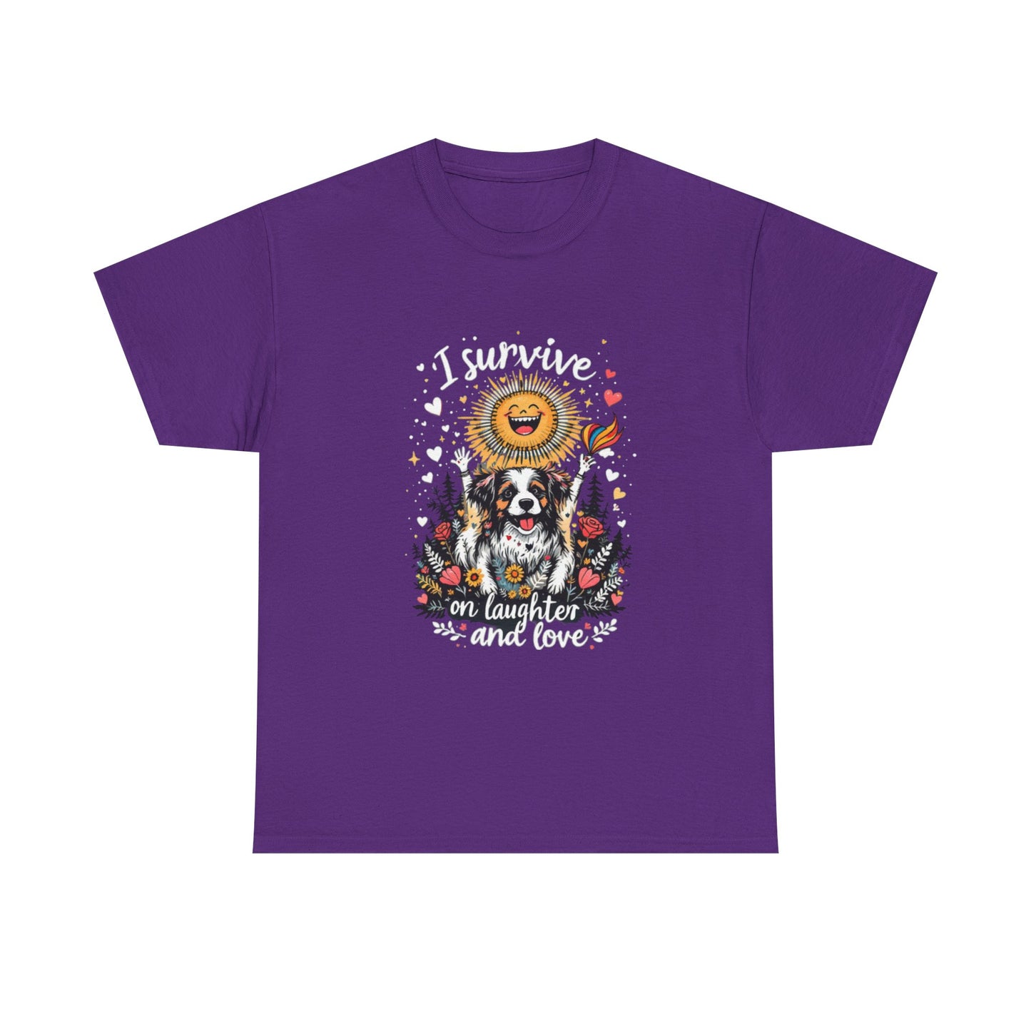 I Survive on Laughter and Love Unisex Heavy Cotton Tee - Cute Dog Graphic T-Shirt for Animal Lovers