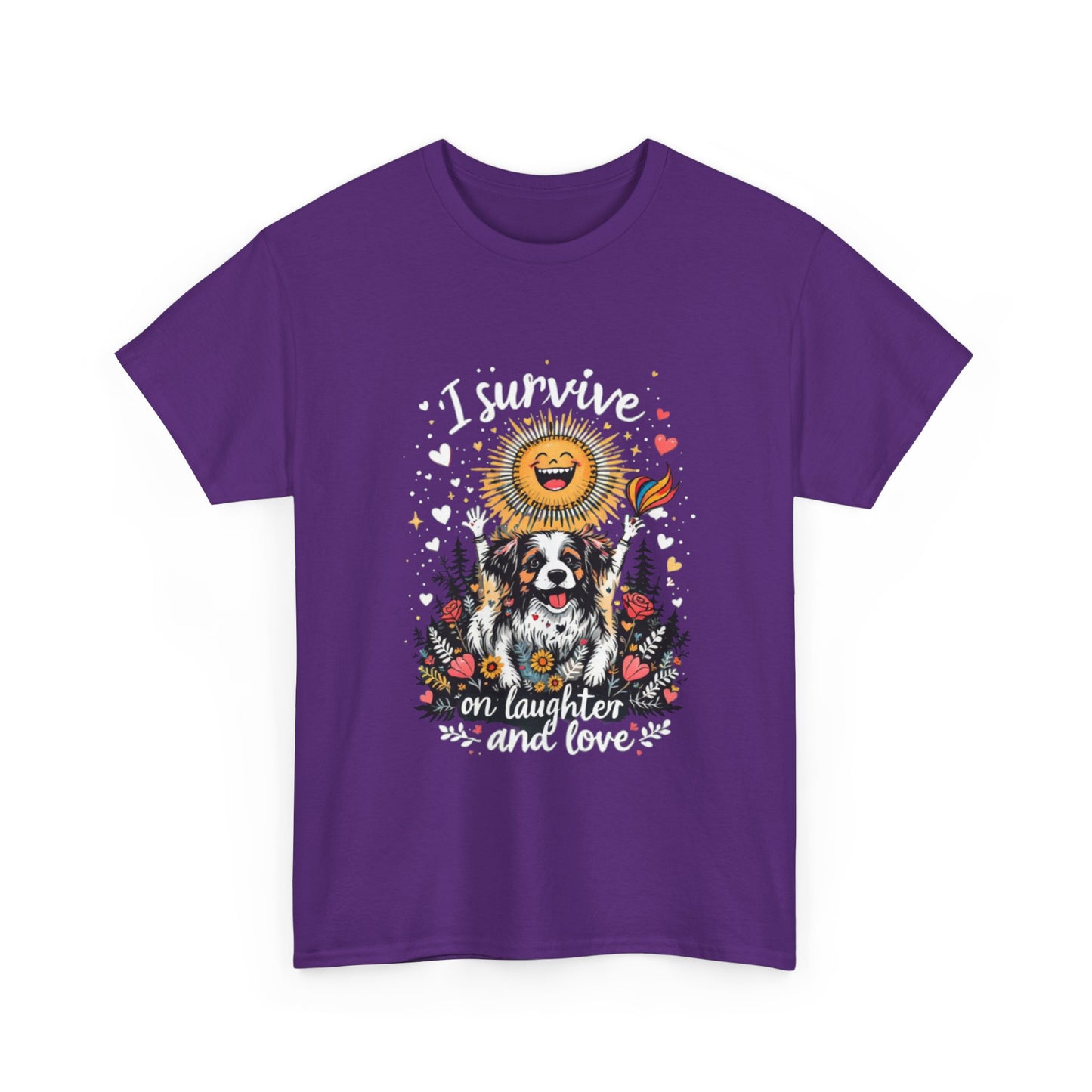 I Survive on Laughter and Love Unisex Heavy Cotton Tee - Cute Dog Graphic T-Shirt for Animal Lovers