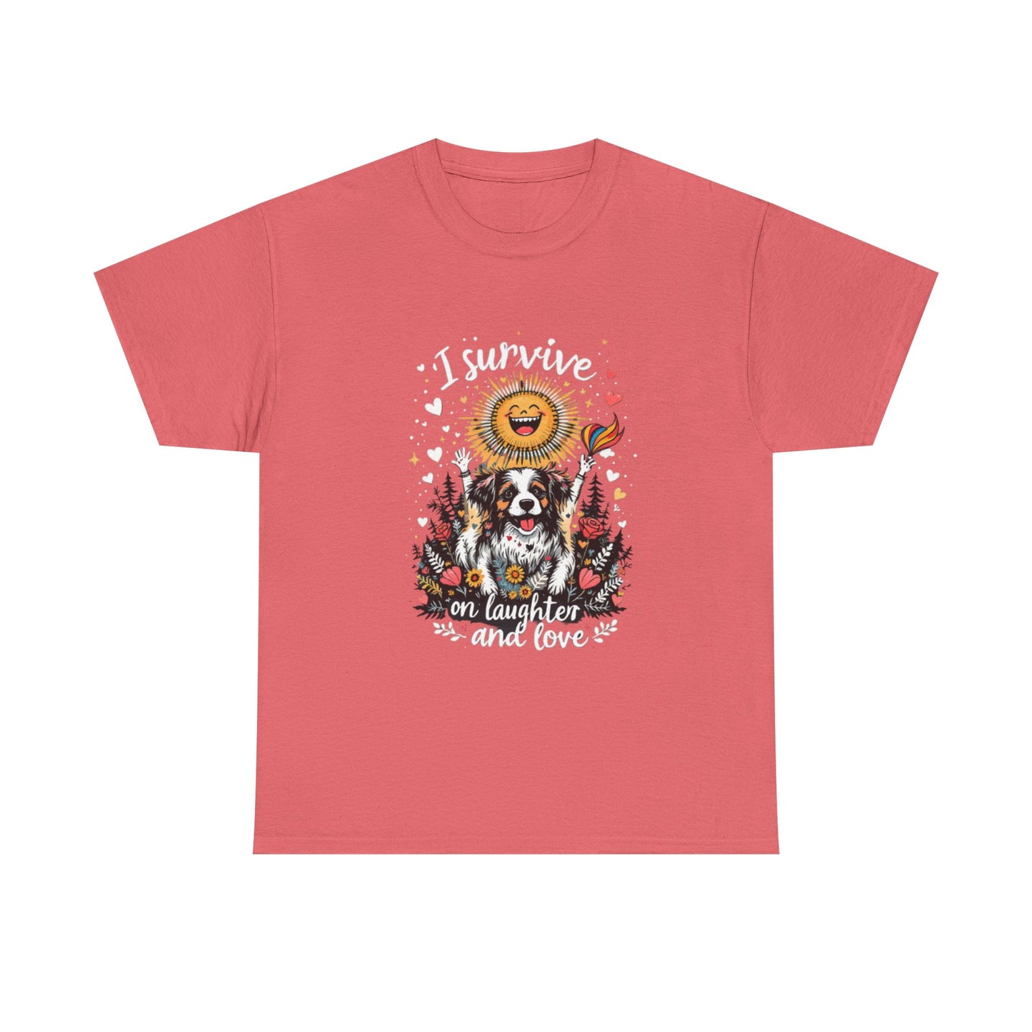 I Survive on Laughter and Love Unisex Heavy Cotton Tee - Cute Dog Graphic T-Shirt for Animal Lovers