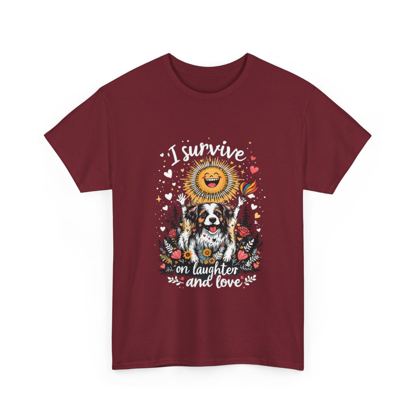 I Survive on Laughter and Love Unisex Heavy Cotton Tee - Cute Dog Graphic T-Shirt for Animal Lovers